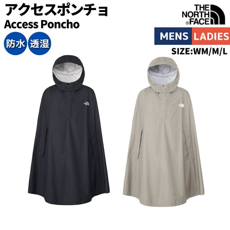 ノースフェイス THE NORTH FACE Access Poncho アクセスポンチョ ユニセックス ブラック ベージュ グレー レインコート  雨具 かっぱ 合羽 防水 はっ水 NP12332 K MN | スポーツマリオ公式通販サイト